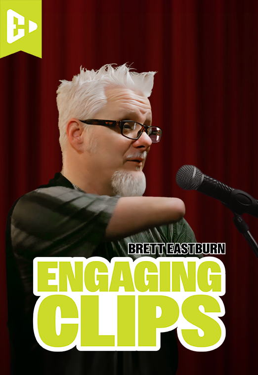 Engaging Clips | Brett Eastburn